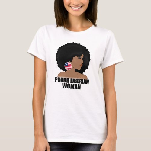 Proud Liberian Woman Liberia Flag Pride T_Shirt
