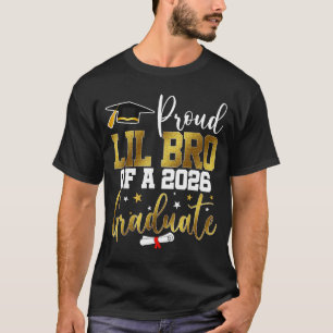 Proud lil bro of a class of 2026 graduate senior T-Shirt