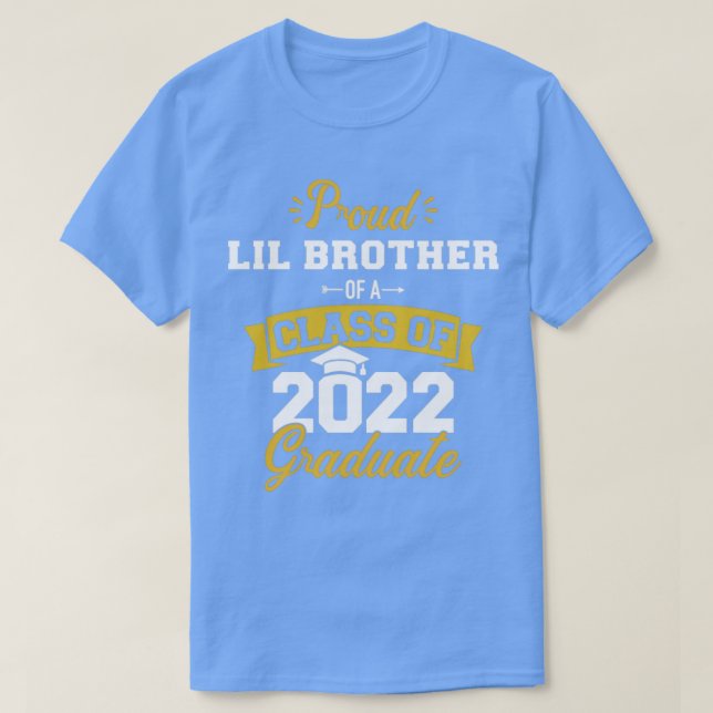 Proud lil brother class of 2022 graduate senior gr T-Shirt (Design Front)