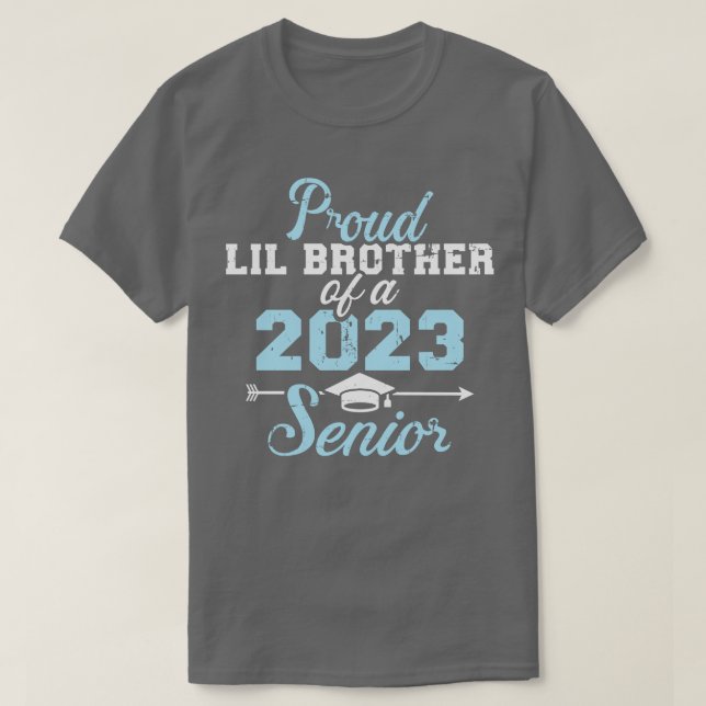 Proud lil brother of a 2023 senior graduation clas T-Shirt (Design Front)