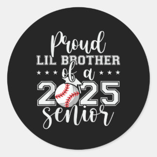 Proud Lil Brother Of A 2025 Senior Baseball Gradua Classic Round Sticker