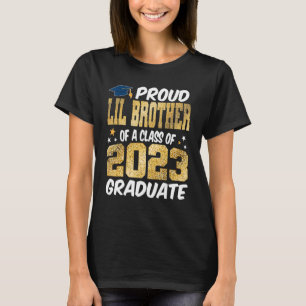 Proud Lil Brother of a Class 2023 Graduate Senior T-Shirt