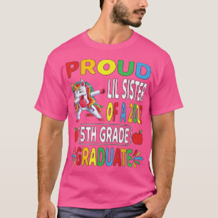 Proud Lil Sister of 2022 5th Grade Graduate Dabbin T-Shirt