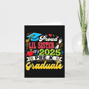 Proud Lil Sister Of 2025 Pre-k Graduate Father’s D Card