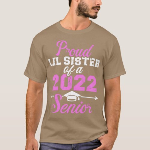 Proud lil sister of a 2022 senior graduation class T_Shirt