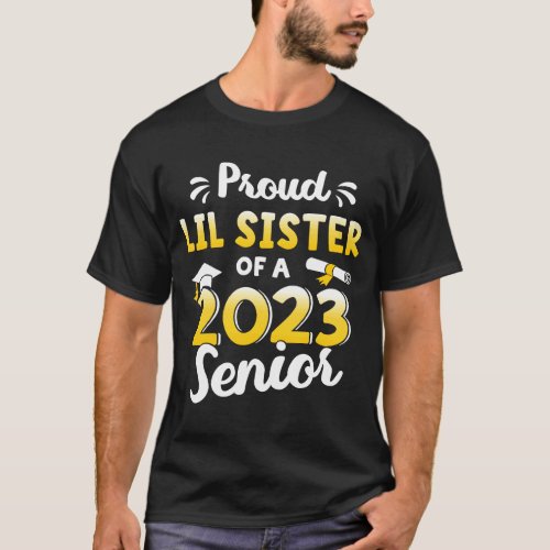 Proud lil sister of a graduation class of 2023 gra T_Shirt