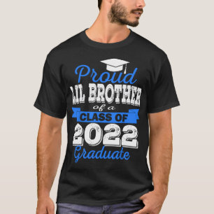 Proud Little Brother of 2022 Graduate Class 2022 G T-Shirt