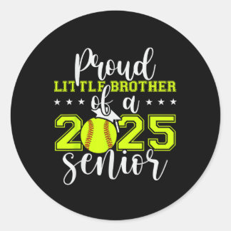 Proud Little Brother Of A 2025 Senior Softball Gra Classic Round Sticker