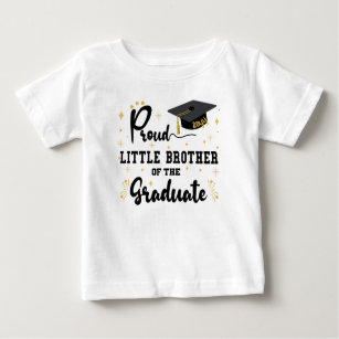 Proud Little Brother Of Graduate White Graduation Baby T-Shirt