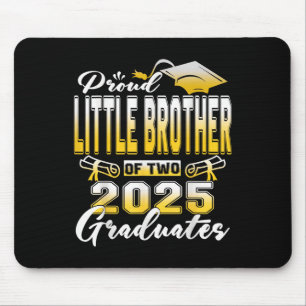 Proud Little Brother Of Two 2025 Graduates Twins G Mouse Pad
