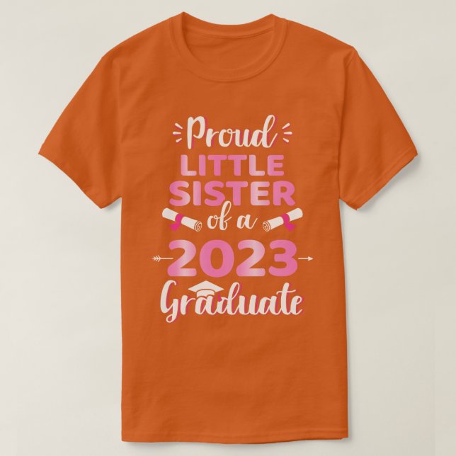 Proud little sister of a 2023 senior graduation cl T-Shirt (Design Front)