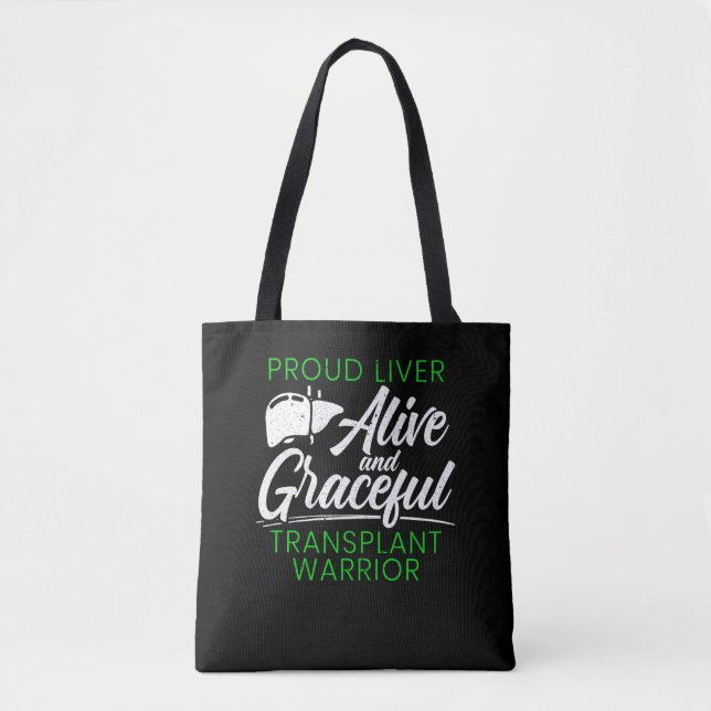 Proud Liver Transplant Warrior Organ Recipient Tote Bag (Front)