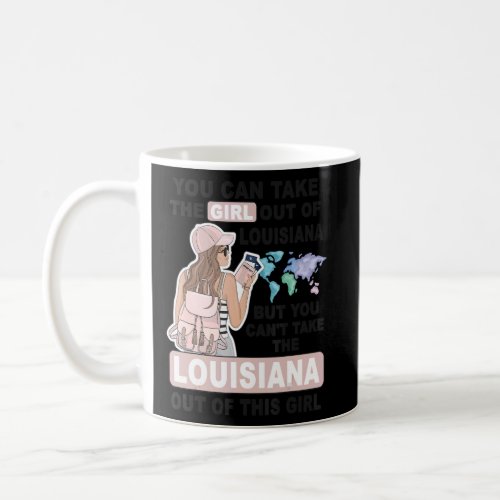 Proud Louisiana Girl  Cool Girl from Louisiana  Coffee Mug