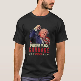 Proud MAGA Garbage Trump Supporter T-Shirt