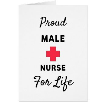 Proud Male Nurse by bonfirenurses at Zazzle