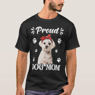 Proud Maltese Dog Mom Puppy Mother's Day T-Shirt