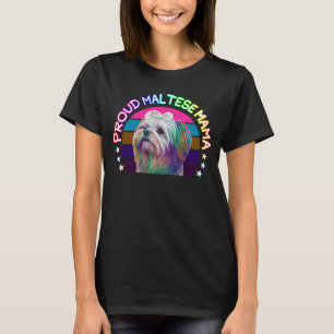 Proud Maltese Mama Cute Maltese Dog Mom Rainbow Po T-Shirt