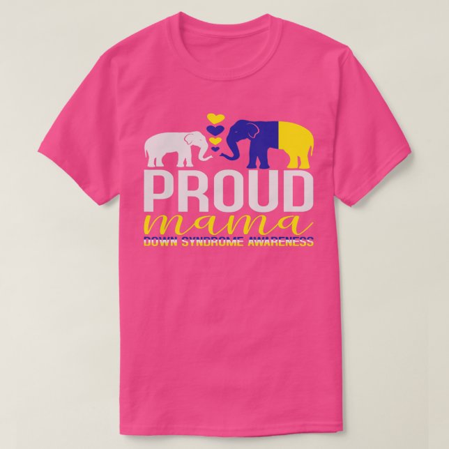 Proud Mama and Baby Elephant down syndrome Awarene T-Shirt (Design Front)
