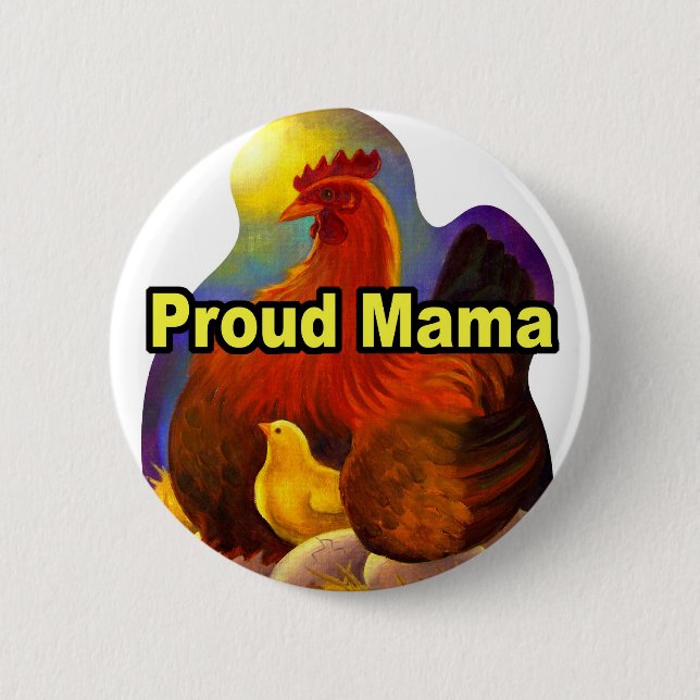 Proud Mama Hen And Chick Painting- Multi Button (Front)