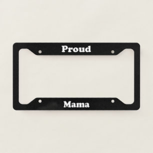 Proud Mama License Plate Frame