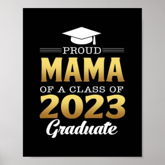 Proud Mama Of A 2023 Graduate Class Of 2023 Poster