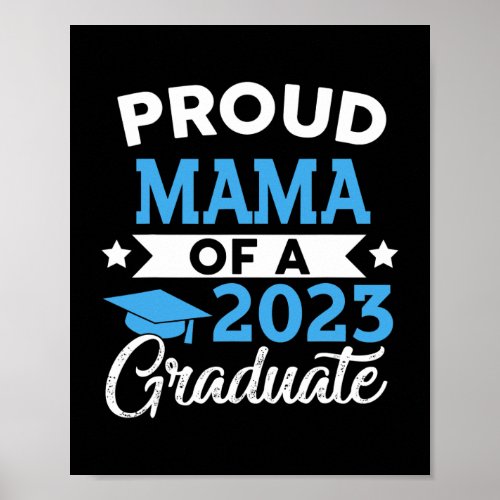 Proud Mama Of A Class Of 2023 Graduate Matching Poster