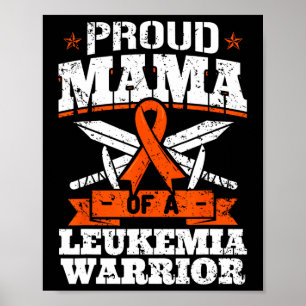 Proud Mama Of A Leukemia Warrior Mom Awareness Blo Poster