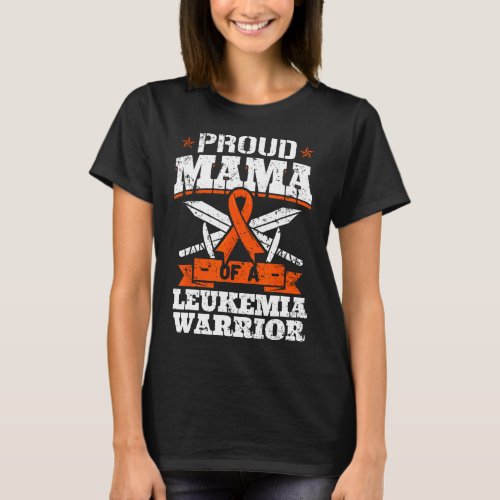Proud Mama Of A Leukemia Warrior Mom Awareness Blo T_Shirt