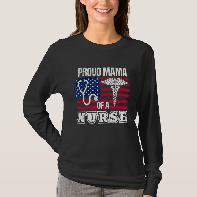 Proud Mama Of Nurse America Flag Nursing Mother's  T-Shirt (Front)