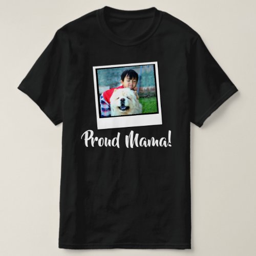 Proud Mama Photo Mothers Day Personalized T_Shirt