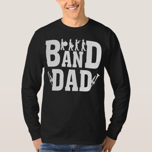 Proud Marching Band Dad Daddy Funny Father Day  T_Shirt