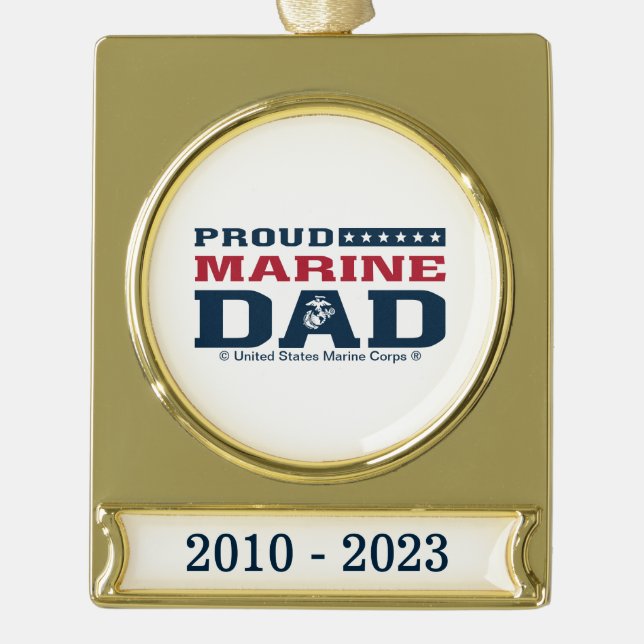 Proud Marine Dad - Color Gold Plated Banner Ornament (Front)