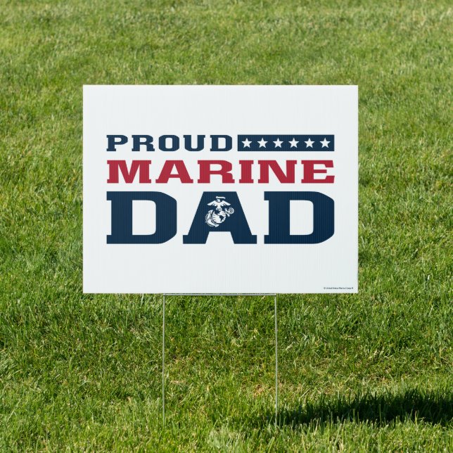 Proud Marine Dad - Color Sign (Insitu)
