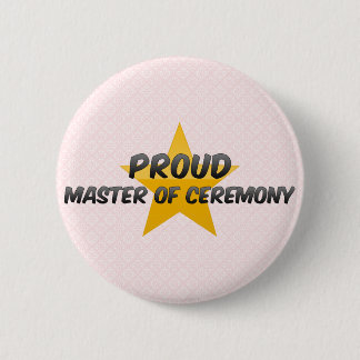 Proud Master Of Ceremony Pinback Button