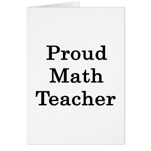 Proud Math Teacher Cards (Front)