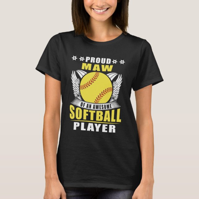 Proud Maw Of An Awesome Softball Player Softball M T-Shirt (Front)