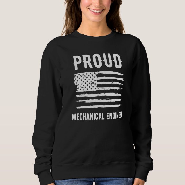 Proud Mechanical Engineer Profession American Flag Sweatshirt (Front)