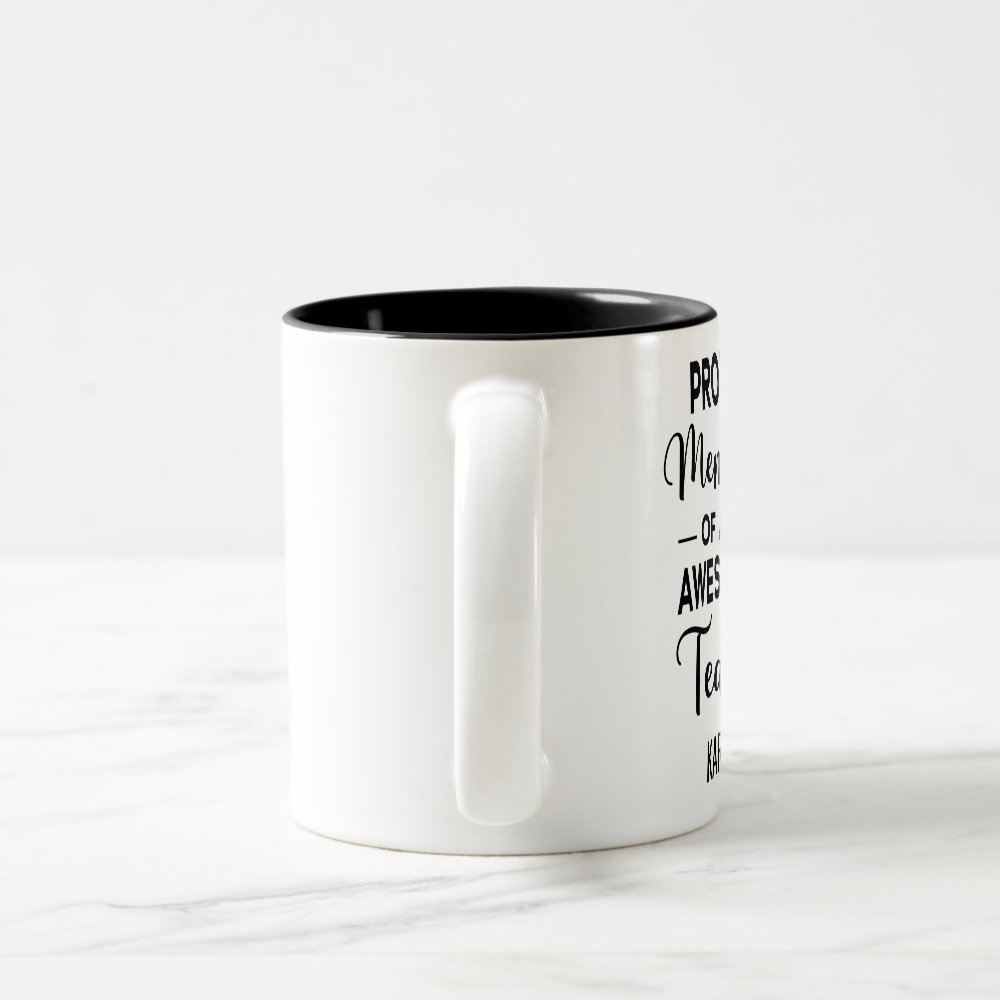 Disover Proud Member of an Awesome Team, Custom Name Two-Tone Coffee Mug
