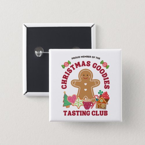 Proud Member Of Christmas Goodies Tasting Club Button
