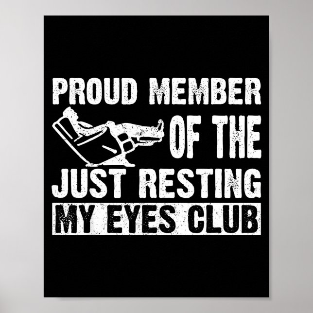 Proud Member Of Just Resting My Eyes Club Dad Fath Poster (Front)