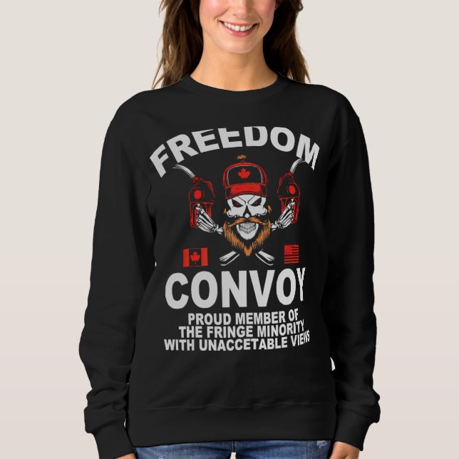 Proud Member Of Small Fringe Minority With Unaccep Sweatshirt (Front)