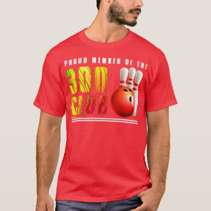 Proud Member Of The 300 Club T T-Shirt