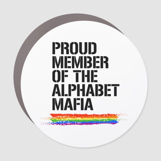 Proud Member of the Alphabet Mafia Car Magnet (Front)