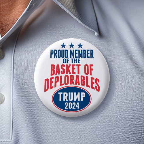 Proud Member of the Basket of Deplorables _ Trump Pinback Button