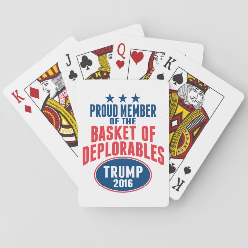 Proud Member of the Basket of Deplorables _ Trump Playing Cards