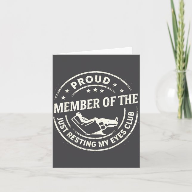 Proud Member Of The Just Resting My Eyes Club  Card (Front)