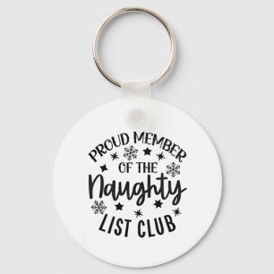 Proud Member of the Naughty List Club Christmas Keychain