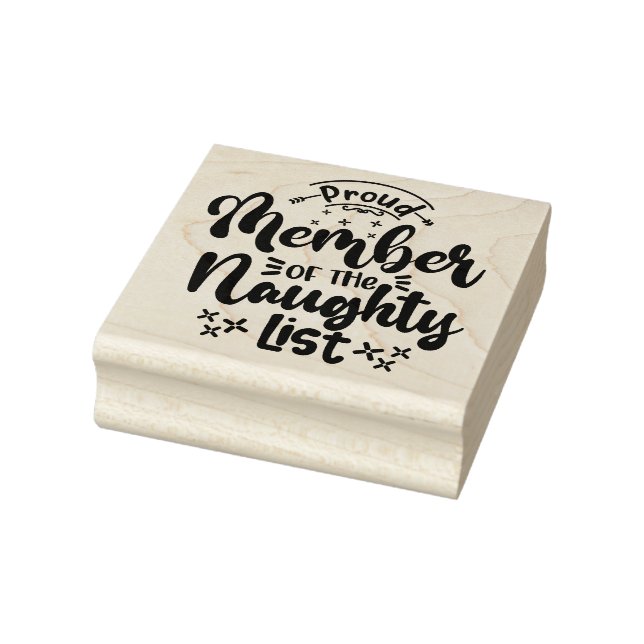 Proud Member of the Naughty List Rubber Stamp (Stamp)