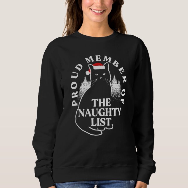 proud member of the naughty list sweatshirt (Front)