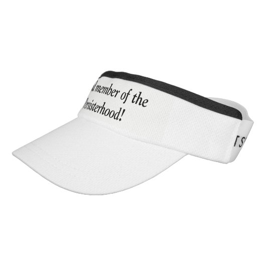 Proud member of the Persisterhood! Visor (Angled)